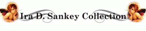 Banner with the words Ira D. Sankey Collection flanked by Rafael cheribs.