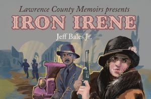 Book Cover for Iron Irene by Jeff Bales Jr
