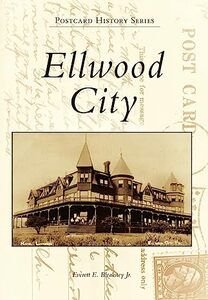 book cover of Ellwood City by Author Everett E. Bleakney, Jr